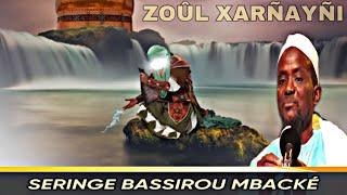 Histoire De Zoul Xarnayni  Par Seringe Bassirou Mbacké