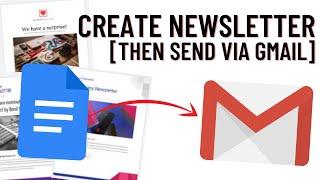 How to Create Newsletters in Google Docs THEN SEND STRAIGHT VIA GMAIL