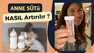 ANNE SÜTÜ Nasıl Artırılır ? Emzirme ve doğru sağım hakkında bilmeniz gerekenler.