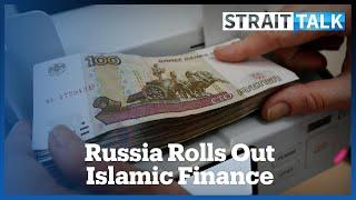 Why is Russia Introducing an Islamic Banking System?