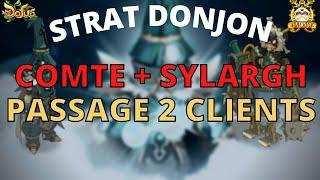 TECHNIQUE DONJON - COMTE+SYLARGH 2 CLIENTS - Entraax DOFUS