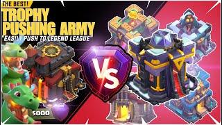 Th10 Trophy Pushing Army 2023 Easy Push To Legend League  QC BABY DRAGON TH10