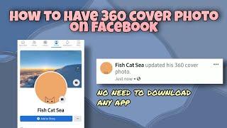 How to have 360 cover photo on facebook