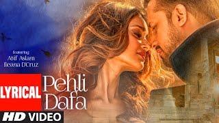 Atif Aslam Pehli Dafa Song  Lyrical Video  Ileana D’Cruz  Latest Hindi Song 2017  T-Series