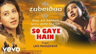 @A. R. Rahman - So Gaye Hain Audio SongZubeidaaKarisma KapoorLata Mangeshkar