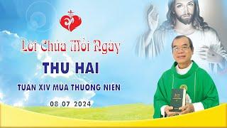 LỜI CHÚA  THỨ HAI TUẦN XIV MÙA THƯỜNG NIÊN  08072024