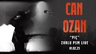 Piç - Canozan Zorlu PSM Konser