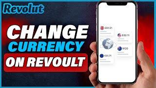 How To Change Currency On Revolut 2024