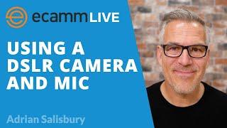 Ecamm Live How To Use A DSLR Camera And Microphone