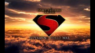 Supermen World War Fan Film 2019