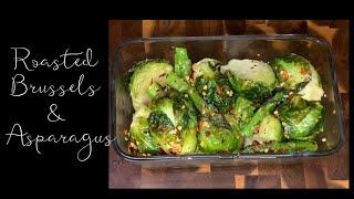 Quick & Easy Roasted Brussels Sprouts & Asparagus