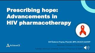 Prescribing Hope Advancements in HIV Pharmacotherapy  – Live Webinar on 071524