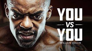 YOU VS YOU The Journey Speech - Best Motivational Video Featuring William Hollis