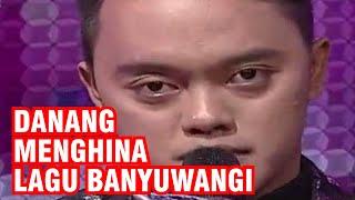 Danang Menghina Lagu Banyuwangi