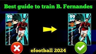 Best guide to train Bruno Fernandes in efootball 2024#efootball2024 #efootball #brunofernandes