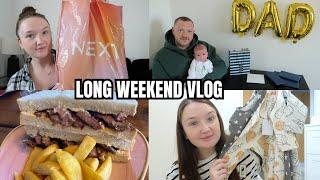 SPEND A LONG WEEKEND WITH ME  Fathers Day Hauls & life with a newborn  Vlog