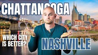 Chattanooga vs  Nashville Tennessee  Where is the Best Place to Live in Tennessee?