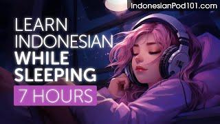 Learn Indonesian While Sleeping 7 Hours - Learn ALL Basic Phrases