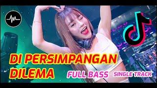 DJ DI PERSIMPANGAN DILEMA BREAKBEAT SINGLE TRACK - Music Breakbeat Terbaru