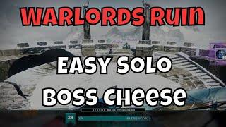 Easy Solo Final Boss Cheese - Warlords Ruin Dungeon Easy Final Stand Exploit