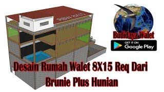 Desain Rumah Walet 8X15 Req Dari Brunie Plus Hunian