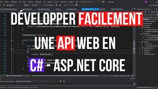 Comment développer une API Web en C# avec ASP.NET CORE. Exemple concret.