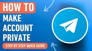 How to make your Telegram Account Private 2024 Easy Tutorial