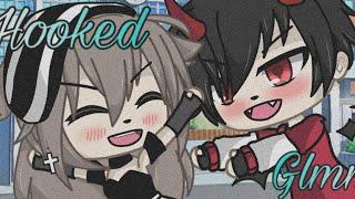 Hooked GLMV •Gacha Life•