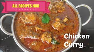 chicken curry  nagercoil chicken curry  varutharacha chicken curry- All Recipes Hub