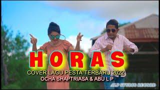 HORAS  LAGU ACARA HITS 2022  COVER  OCHA SHAPTRIASA & ABU LADO PURAB