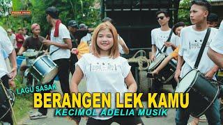 LAGU SASAK BERANGEN LEK KAMU LAGU LAMA DI ANGKAT LAGI KECIMOL ADELIA MUSIK LIVE RARANG