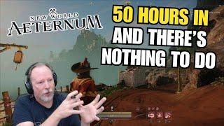 50 Hours In And Theres Nothing To Do In New World Aeternum