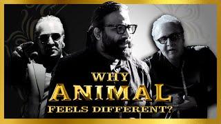 Why Animal feels so DIFFERENT?