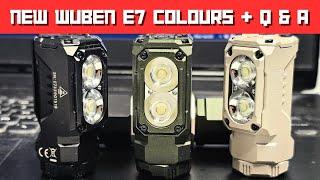 New Wuben E7 Colours + Flashlight Q&A