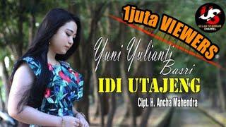 IDI UTAJENG   By Yuni Yulianti Basri  Cipt.H.Ancha Mahendra