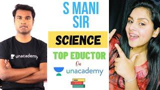 S mani  Interview  Top Unacademy educator and Youtuber over 150k+ ️  S mani