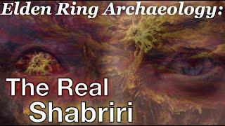 Shabriri is actually a thing  Elden Ring Archaeology Ep. 17