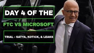 Day 4 of The FTC vs Microsoft Trial Saw Satya Kotick & Leaked Documents