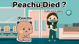 Peachu Died  Goma Peach  Bubu Dudu  Milkmoachbear  Cute stories #bubududu  #gomapeach