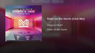 Vitaco & DEAF   Rider on the Storm Club Mix