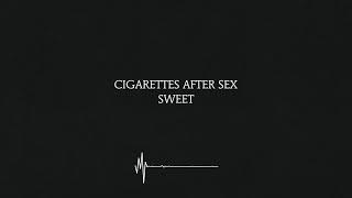 Sweet - Cigarettes After Sex Lyrics 4K