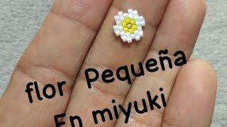 flor Pequeña en miyuki mini flor en miyuki paso a paso