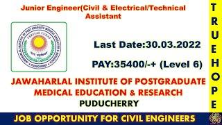 JIPMER#Puducherry #Freshers #Junior Engineer #Civil #Electrical #Technical Assistant30.3.22