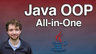 Object Oriented Programming in Java - All-in-One Tutorial Series