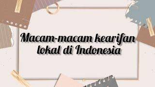 Macam-macam kearifan lokal di Indonesia