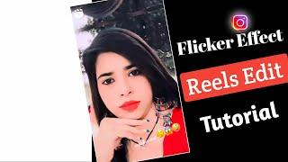 Flicker flashing reels video kaise banaye  Photo flicker flashing trending reels video editing 