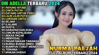 PAYUNG HITAM - Nurma Paejah - CINTA PUTIH - DATANG UNTUK PERGI - NURMA PAEJAH ADELLA TERBARU 2024