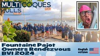 FOUNTAINE PAJOT Owners Rendezvous - BVI 2024 - Multihulls World