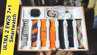 Ultra 2 EW25 7in1 Smartwatch  7+1 smartwatch Unboxing