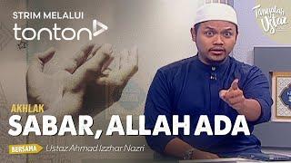 FULL Tanyalah Ustaz 2024  Mon Apr 29 - Akhlak Sabar Allah Ada  Tonton